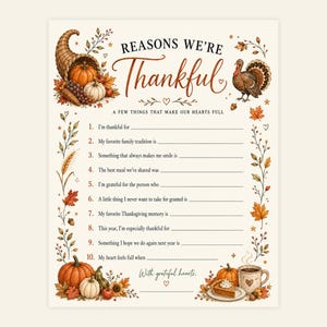 May include: A Thanksgiving activity sheet titled REASONS WE'RE Thankful, featuring a cornucopia, turkey, and autumn leaves. It includes ten numbered prompts with lines for writing, decorated with pumpkins, a slice of pie, and a coffee mug.