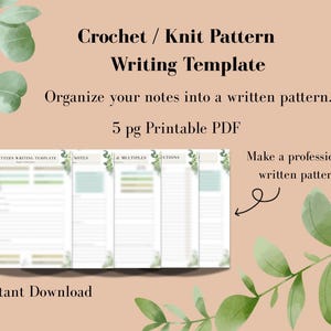 May include: A printable PDF template for crochet and knit patterns. The template includes sections for notes, instructions, and multiples. The text reads "Crochet / Knit Pattern Writing Template" and "Organize your notes into a written pattern."