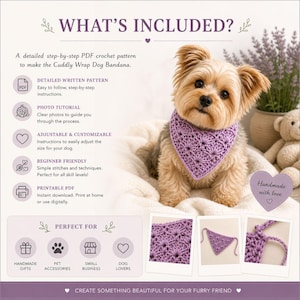 May include: A Yorkshire Terrier wearing a lavender crochet bandana. The image includes a PDF crochet pattern for a dog bandana, with instructions, photos, and beginner-friendly techniques. Text reads "What's Included?" and "Perfect For".