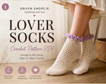 Lover Socks Crochet Pattern PDF | Vintage Ruffle Socks Tutorial | Beginner Friendly Step-by-Step Crochet Socks | Instant Download