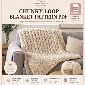 May include: A cream-coloured chunky loop blanket draped over a grey sofa. The image features the text "CHUNKY LOOP BLANKET PATTERN PDF" and "Beginner-Friendly No-Needle Blanket Tutorial." A ball of loop yarn is also visible. The blanket is handmade and cosy.