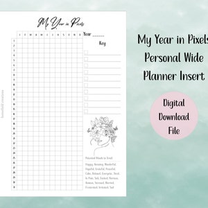 May include: A black and white printable planner insert with a grid for tracking moods and a floral illustration. The text "My Year in Pixels Personal Wide Planner Insert Digital Download File" is at the top of the page.