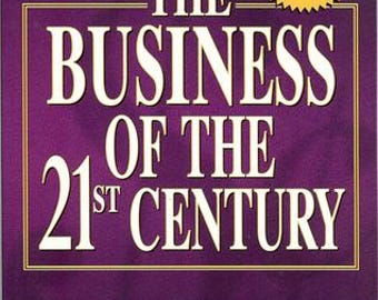 The Business of the 21st Century