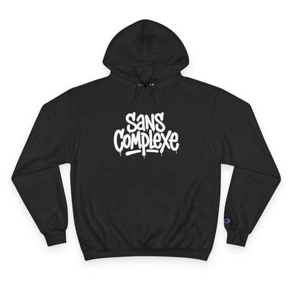 French Streetwear Hoodie | Sans Complexe Graffiti Sweatshirt, Champion Unisex Pullover, Bold Spray Paint Statement Gift