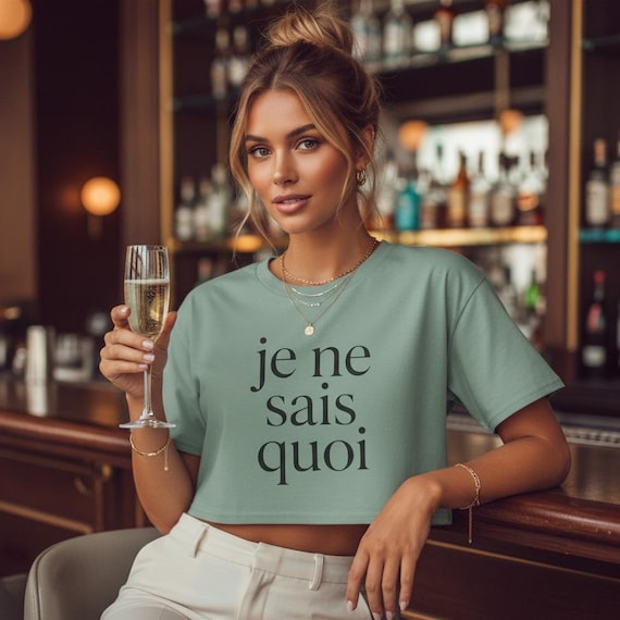 Je Ne Sais Quoi Shirt | French Phrase Crop Top, Minimalist Paris Aesthetic Tee, French Teacher Gift, Summer Going Out Top