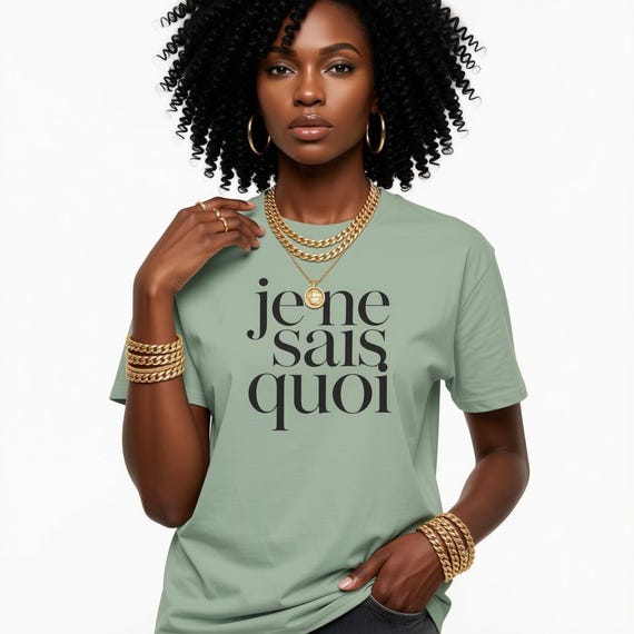 Je Ne Sais Quoi Shirt | Comfort Colors Garment Dyed Tee, French Phrase T-Shirt, Francophile Gift, French Teacher Gift, Quiet Luxury Top