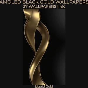 Könnte beinhalten: Ein digitales Hintergrundbild mit einer fließenden, goldenen, bandartigen Form vor einem schwarzen Hintergrund. Der Text oben lautet "AMOLED BLACK GOLD WALLPAPERS" und "37 WALLPAPERS | 4K". Die Worte "Liquid Gold" stehen unten.