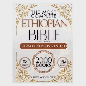 Puede incluir: Una portada de libro blanca con elementos decorativos dorados y texto. El título dice "THE MOST COMPLETE ETHIOPIAN BIBLE" en marrón y negro. Incluye "EXPANDED VERSION IN ENGLISH" y detalles sobre libros impresos y digitales.