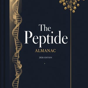 May include: A dark blue book cover titled The Peptide ALMANAC 2026 EDITION INFORMED HUMAN. The cover features a gold vertical DNA double helix graphic on the left and a gold molecular structure graphic in the upper right corner with thin gold lines.