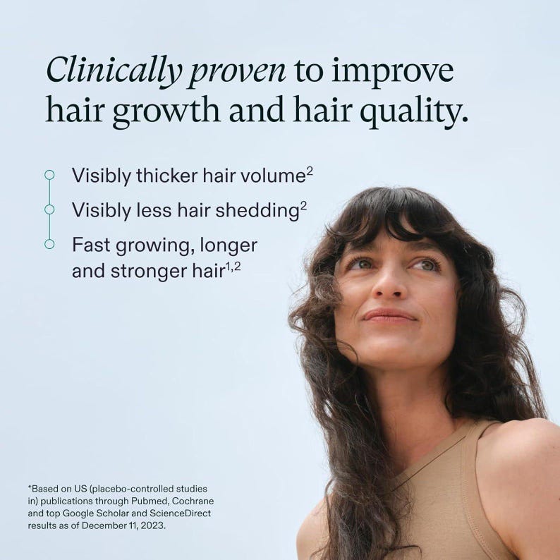 May include: Image features a woman looking upwards with long, dark hair. Text states "Clinically proven to improve hair growth and hair quality." Additional text highlights benefits: thicker hair volume, less shedding, and faster growth.
