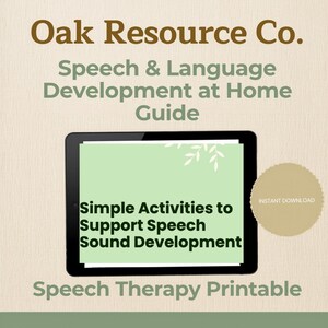 以下が含まれることがあります： Oak Resource Co.による「自宅でのスピーチ＆言語発達ガイド」というタイトルのデジタルダウンロード。ガイドには、タブレット画面に「スピーチサウンドの発達をサポートするための簡単なアクティビティ」というテキストが表示されています。