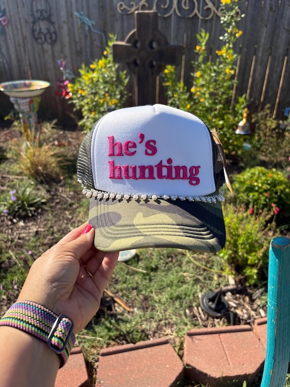He’s Hunting Hat | Hunting Wife Hat | Hunting Girlfriend Gift | Camo Trucker Hat | Funny Hunting Hat | Pink Hunting Hat | Hunting Season Gif