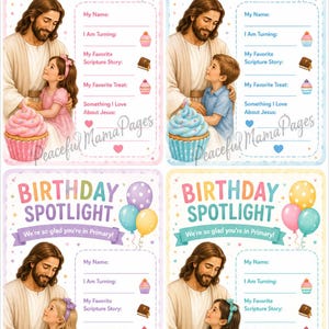 May include: Four colorful birthday spotlight cards with illustrations of Jesus and children. Each card features text fields for personal details, a cupcake, a book, and balloons. The text reads "Birthday Spotlight" and "We're so glad you're in Primary!"