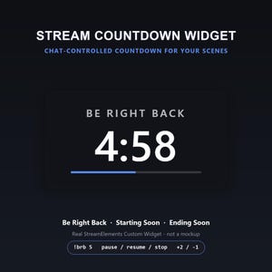 May include: A digital stream countdown widget featuring the text STREAM COUNTDOWN WIDGET and CHAT-CONTROLLED COUNTDOWN FOR YOUR SCENES. The display shows BE RIGHT BACK with a timer at 4:58, a progress bar, and command options like !brb 5, pause, resume, stop, +2, and -1.
