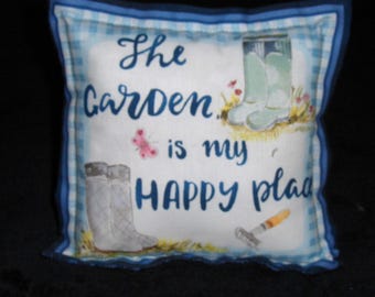 Vintage Hand Made Pillow The Garden Is My Happy Place Fabric Garden Theme Decorative Stuffie