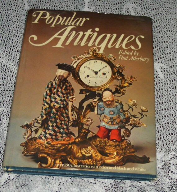 Hard Cover Book Popular Antiques 1977 Edited By Paul Atterbury Covers Many Collectible Categories