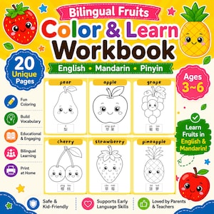 May include: A children's workbook titled "Bilingual Fruits Color & Learn Workbook." The cover features cartoon fruits, including a strawberry and pineapple. The workbook teaches fruits in English and Mandarin for ages 3-6, with 20 unique pages.