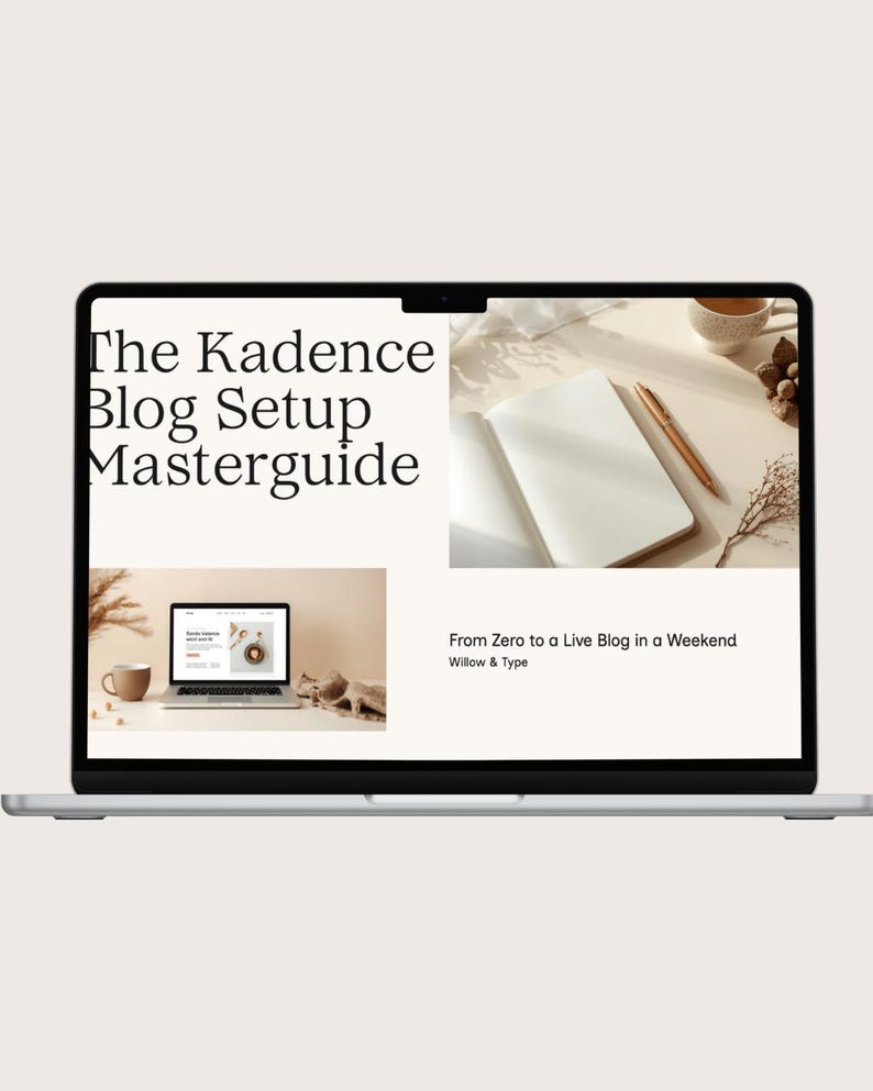 K&ouml;nnte beinhalten: Ein Laptop mit einem Blog-Setup-Leitfaden mit dem Text "The Kadence Blog Setup Masterguide". Das Bild enth&auml;lt ein Notizbuch, einen Stift und eine Tasse Kaffee. Zus&auml;tzlicher Text lautet "From Zero to a Live Blog in a Weekend" und "Willow & Type."