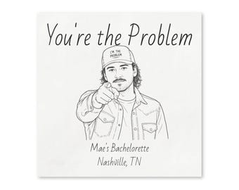 DU bist das Problem Servietten | Junggesellinnenabschied Nashville