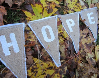 Upcycled HOPE Burlap Banner (with White Felt Backing) Eco-Friendly Home Decor