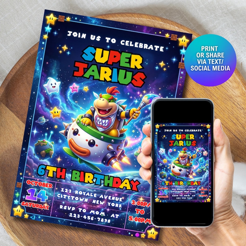 May include: A rectangular birthday invitation card featuring a space-themed background with Bowser Jr. in a clown car. The text reads JOIN US TO CELEBRATE SUPER JARIUS 6TH BIRTHDAY OCTOBER 14 SATURDAY 123 ROYALE AVENUE CITYTOWN NEW YORK RSVP TO MOM AT 123-456-7890.