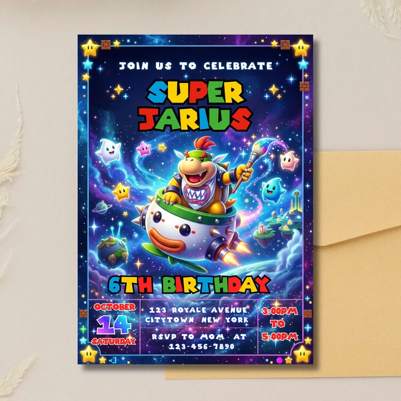 May include: A rectangular birthday invitation card featuring Bowser Jr. in a clown car against a cosmic space background. Text reads: JOIN US TO CELEBRATE SUPER JARIUS 6TH BIRTHDAY OCTOBER 14 SATURDAY 123 ROYALE AVENUE CITYTOWN NEW YORK 3:00PM TO 5:00PM RSVP TO MOM AT 123-456-7890.