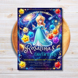 May include: A birthday invitation featuring Rosalina from Super Mario, surrounded by stars and planets. The invitation reads "Join us to celebrate Rosalina's 6th Birthday" with event details. The design includes a galaxy background and colorful star characters.