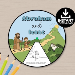 May include: A circular illustration featuring Abraham and Isaac, with text that reads "Abraham and Isaac." The image includes a mountain, a ram, and a depiction of God. The words "Instant Download" are also present.