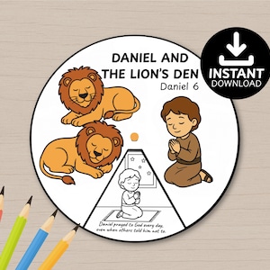 May include: A circular illustration depicting the story of Daniel and the Lion's Den. The image features two lions, Daniel praying, and the text "DANIEL AND THE LION'S DEN" and "INSTANT DOWNLOAD". The image also includes the text "Daniel prayed to God every day, even when others told him not to."