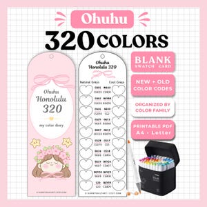 May include: A printable Ohuhu Honolulu 320 colour swatch card set featuring a pink bookmark with a cartoon character, a white swatch sheet with heart-shaped colour fields, and a black carrying case filled with markers on a grid background.