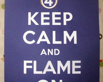 Keep Calm & Flame On (Fantastic Four parody poster) handpulled silkscreen print