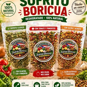May include: An advertisement for Pastelochos Sofrito Boricua, a dehydrated seasoning blend. The image features three clear bags of sofrito with different flavor profiles: classic, tomato and peppers, and seasoning with achiote. Text on the packaging includes "100% Natural" and "Made with Love."