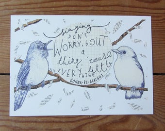 Don't Worry A5 print of an illustration - Bob Marley Quote - Bird Illustration