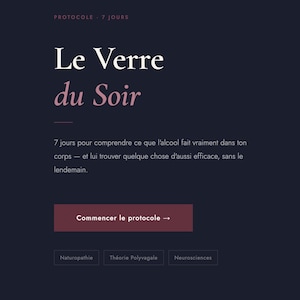 May include: Dark blue graphic with the text "PROTOCOLE 7 JOURS" at the top. The title "Le Verre du Soir" is in white and pink. Below, text explains the 7-day protocol. A button reads "Commencer le protocole ->".