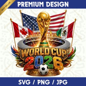 May include: A digital design for the FIFA World Cup 2026, featuring the trophy, flags of the USA, Canada, and Mexico, and a soccer ball. The design includes the text "WORLD CUP 2026" and "PREMIUM DESIGN".
