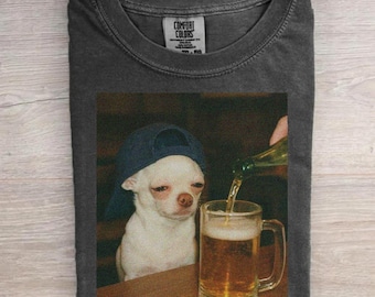 Sad Chihuahua Drinking Beer Comfort Colors Tshirt, Funny Meme Graphic Tee, Unisex Shirt