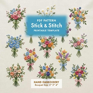 Peut inclure: Plusieurs modèles de bouquets de fleurs brodés à la main. Les bouquets présentent diverses fleurs dans les tons de rose, bleu, jaune et violet, noués avec des rubans. Le texte sur l'image indique "PDF Pattern Stick & Stitch Printable Template" et "Broderie à la main Taille du bouquet: 5 cm, 7.6 cm, 10 cm".