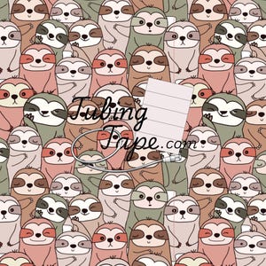 May include: A repeating pattern of cartoon sloths in shades of brown, pink, and sage green. The sloths have various expressions and poses. Overlaid in the center is a white rectangular label with the text TubingTape.com and a silver metal ring.