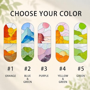 May include: Five stained glass panels with landscape designs in various colors: orange, blue and green, purple, yellow and green, and green. Each panel features a sun and mountains or hills. Text at the top reads "CHOOSE YOUR COLOR".