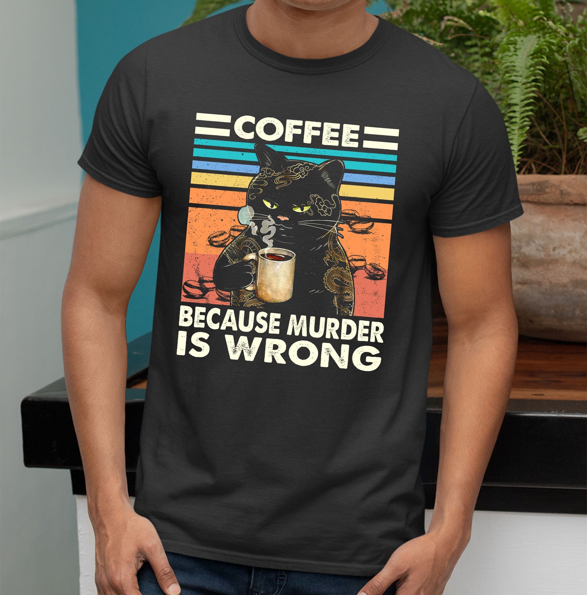Black Cat Shirt Coffee Because Murder 
