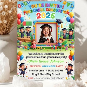 May include: A colorful preschool graduation invitation with the text "YOU'RE INVITED! PRESCHOOL GRADUATION 2026". The invitation features illustrations of children in graduation attire, balloons, and the graduate's photo.