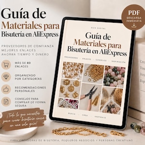 May include: A digital guide titled Guía de Materiales para Bisutería en AliExpress displayed on a tablet screen. The guide features sections for suppliers, links, tips, and inspiration, with images of jewelry beads, charms, and pliers.