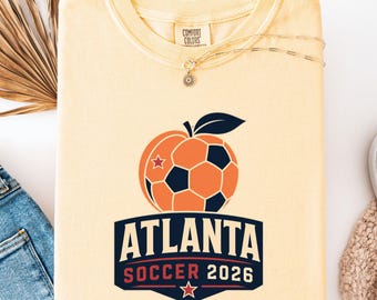 Atlanta Soccer 2026 Shirt, Peach State Soccer Tee, USA Host City Fan Gift, Game Day Unisex T-Shirt