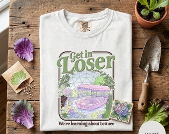 Get in Loser We're Learning About Lettuce Comfort Colors Shirt, Funny Retro Botanical Garden Boat Ride Tee, Nature Lover Gardening Gift
