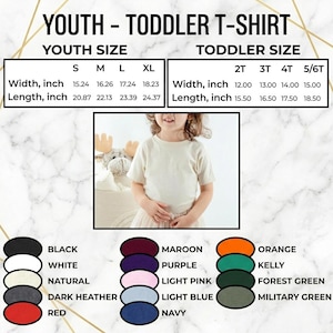 May include: A child wearing a natural-colored youth t-shirt. The image includes size charts for youth and toddler sizes, with measurements in inches. Available colors include black, white, red, and more.