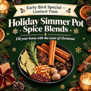 Pode incluir: Uma tigela preta com ingredientes para uma panela de especiarias natalinas, incluindo paus de canela, anis estrelado, casca de laranja seca, folhas de louro, cravos e noz-moscada, sobre fundo verde com o texto Early Bird Special, Holiday Simmer Pot Spice Blends.