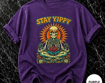Stay Yippy Shirt, Funny Skeleton Yoga Tee, Retro Groovy Skull T-Shirt, Meditation Skeleton Gift, Boho Hippie Shirt, Funny Graphic Tee