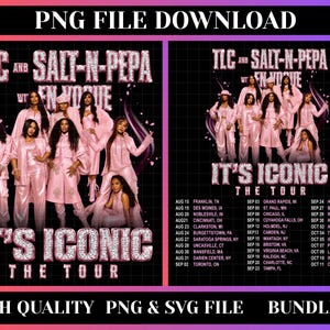 May include: A digital graphic design featuring TLC, Salt-N-Pepa, and En Vogue in pink outfits with the text "TLC AND SALT-N-PEPA WITH EN VOGUE IT'S ICONIC THE TOUR" and a list of tour dates on a black grid background, labelled as a PNG file download.