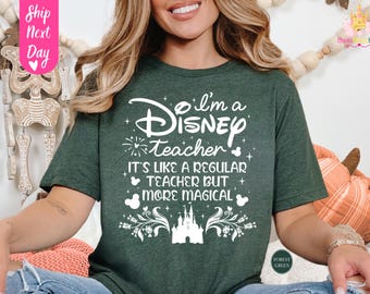 I'm a Disney Teacher More Magical PNG Digital Download for Shirts