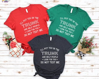 Ich werde Sie in den Stamm setzen und Menschen helfen, nach Ihnen zu suchen Don't Test Me T-Shirt, sarkastische Threats Shirt, lustiges Sprichwort T-Shirt, Sar PNG Digital